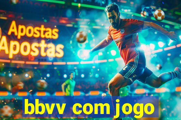 bbvv com jogo